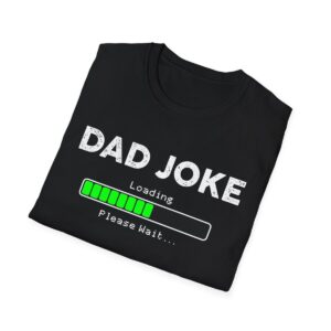 Dad Joke Loading T-Shirt, Funny Father's Day Gift, Unisex Tee, Comfy Gift for Dad, Humor Shirt for Men and Women - Image 4